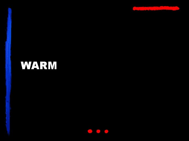 WARM 