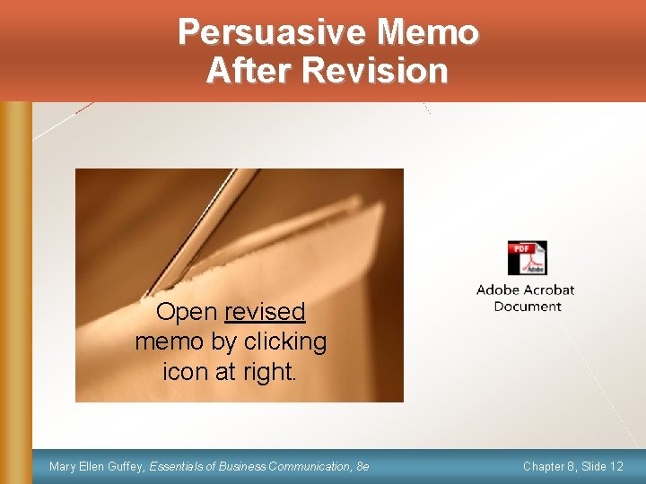 Persuasive Memo After Revision Open revised memo by clicking icon at right. Mary Ellen