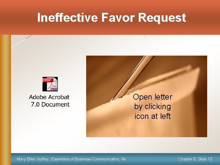 Ineffective Favor Request Open letter by clicking icon at left Mary Ellen Guffey, Essentials