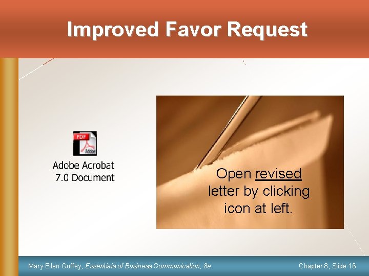 Improved Favor Request Open revised letter by clicking icon at left. Mary Ellen Guffey,