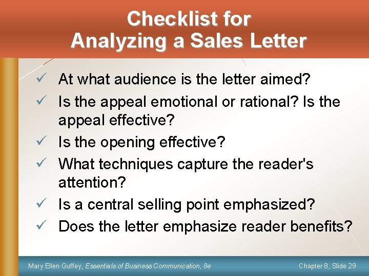 Checklist for Analyzing a Sales Letter ü At what audience is the letter aimed?