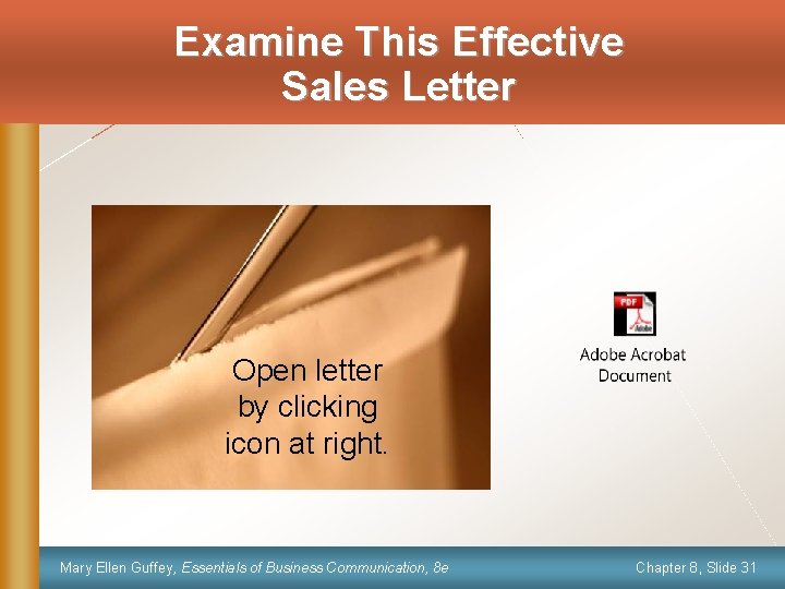Examine This Effective Sales Letter Open letter by clicking icon at right. Mary Ellen