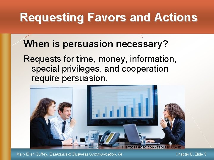 Requesting Favors and Actions When is persuasion necessary? Requests for time, money, information, special