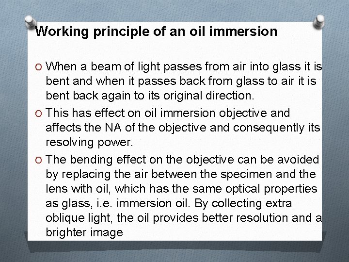 Working principle of an oil immersion O When a beam of light passes from