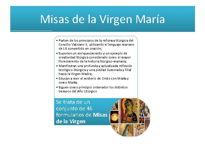 Misas de la Virgen María • Parten de los principios de la reforma litúrgica