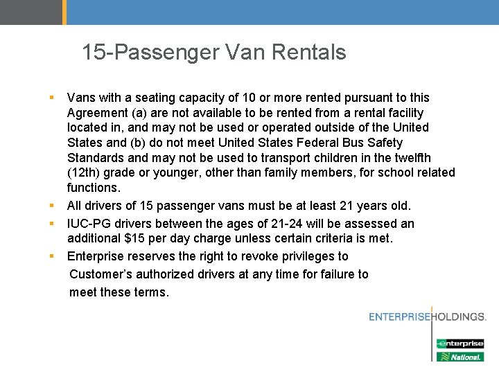 15 -Passenger Van Rentals § § Vans with a seating capacity of 10 or