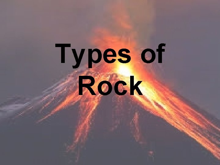 Types of Rock 