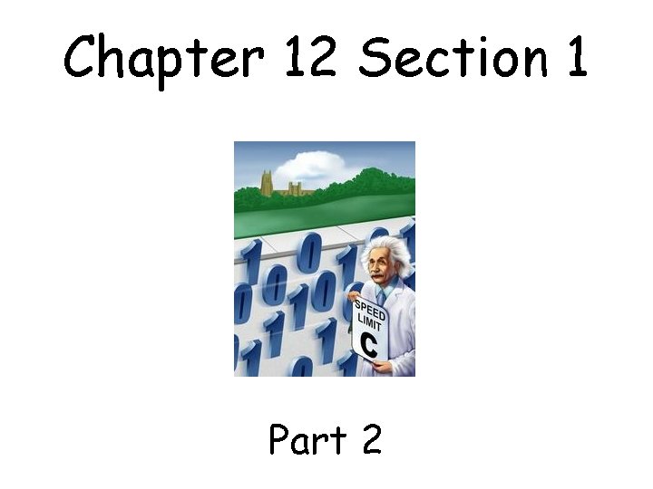 Chapter 12 Section 1 Part 2 