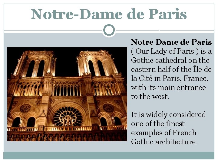 Notre-Dame de Paris Notre Dame de Paris ('Our Lady of Paris') is a Gothic