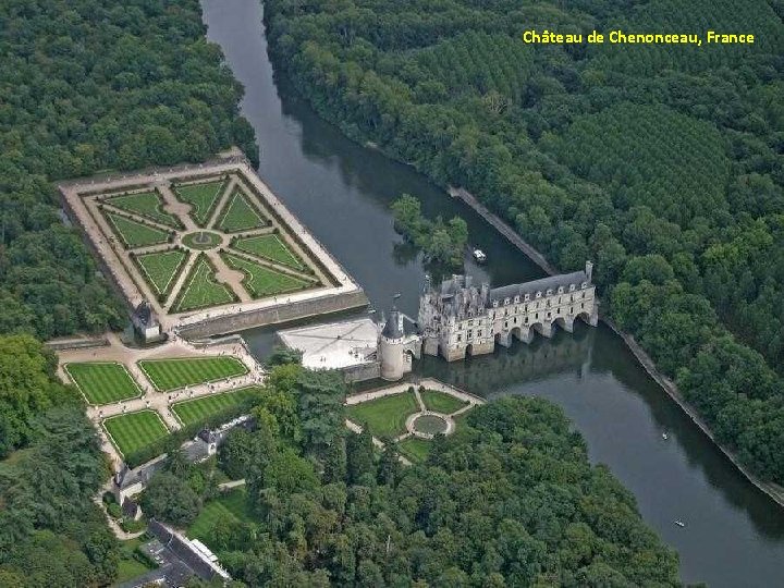 Château de Chenonceau, France 