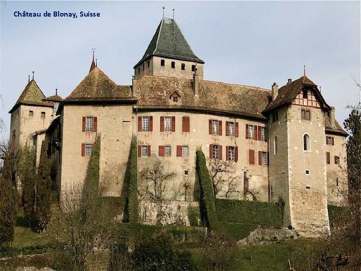 Château de Blonay, Suisse 