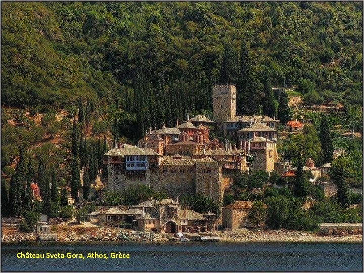 Château Sveta Gora, Athos, Grèce 