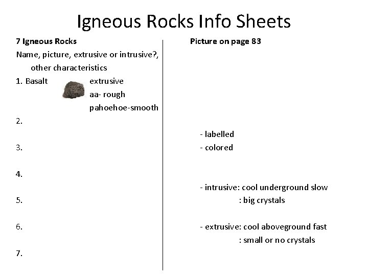 Igneous Rocks Info Sheets 7 Igneous Rocks Name, picture, extrusive or intrusive? , other