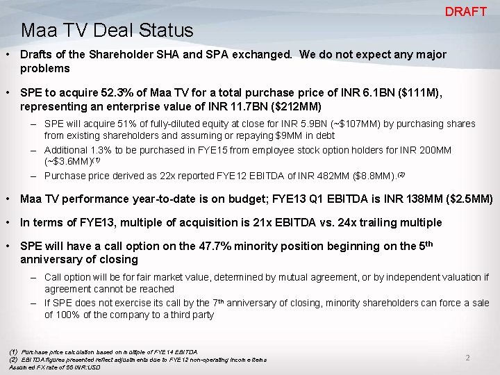 DRAFT Maa TV Deal Status • Drafts of the Shareholder SHA and SPA exchanged.
