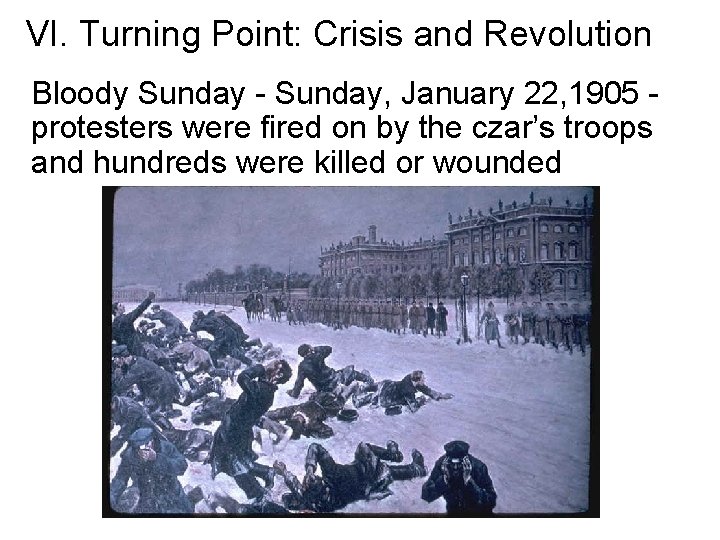 VI. Turning Point: Crisis and Revolution Bloody Sunday - Sunday, January 22, 1905 protesters