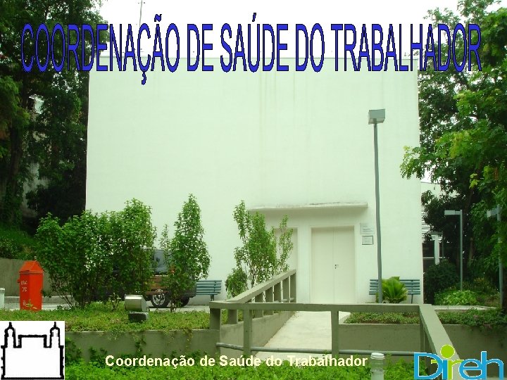 Coordenação de Saúde do Trabalhador 