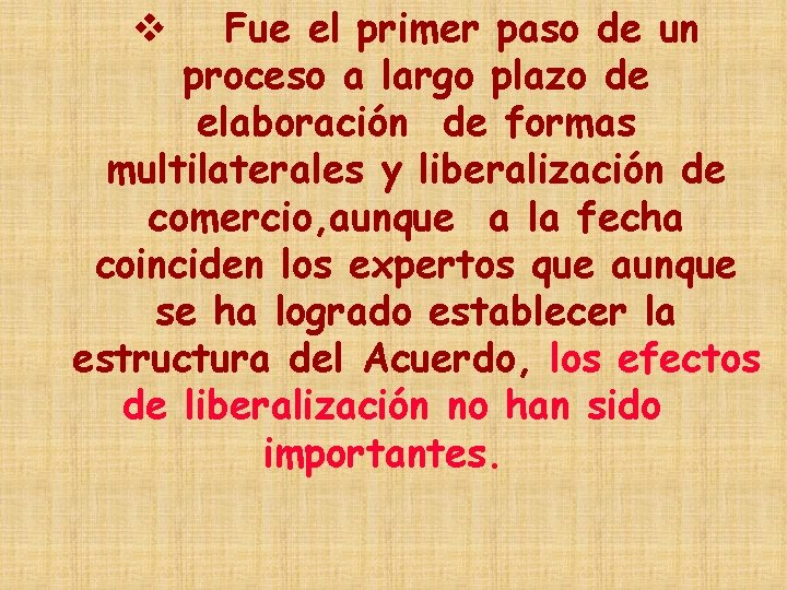 Fue el primer paso de un proceso a largo plazo de elaboración de formas