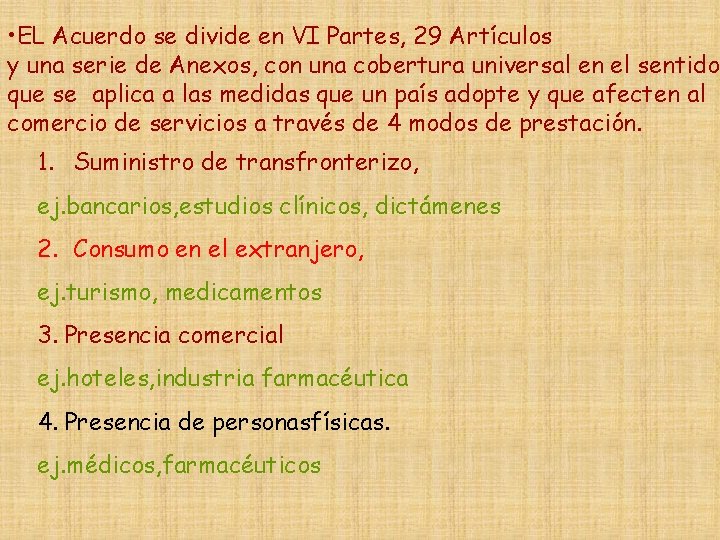  • EL Acuerdo se divide en VI Partes, 29 Artículos y una serie