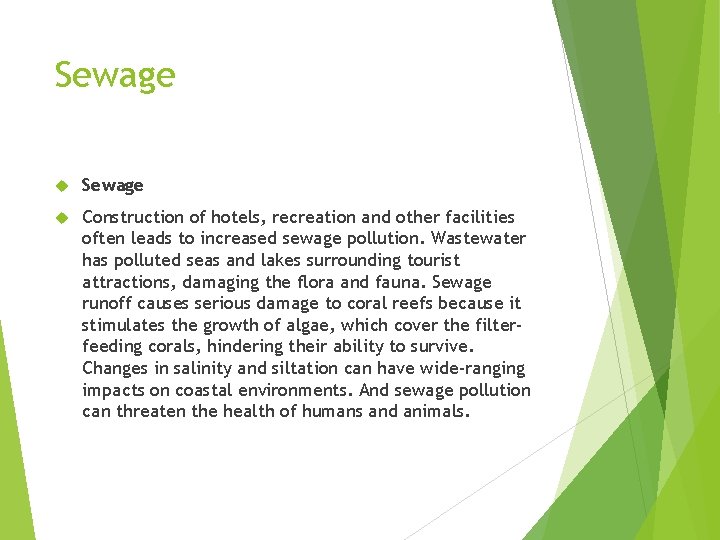 IMPACT OF TOURISM ON FRAGILE ENVIRONMENTS Negative impacts