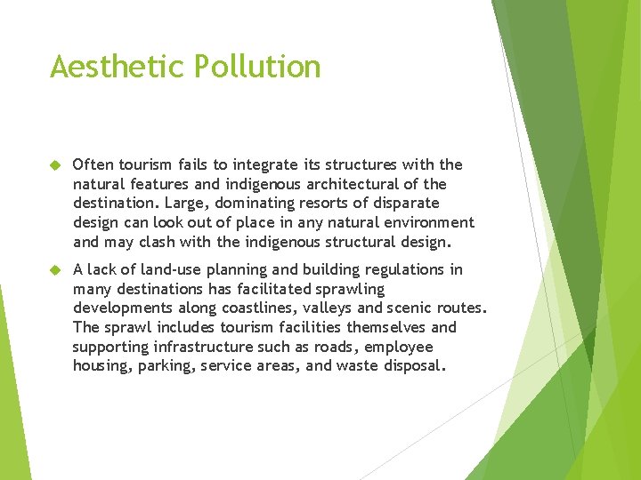 IMPACT OF TOURISM ON FRAGILE ENVIRONMENTS Negative impacts