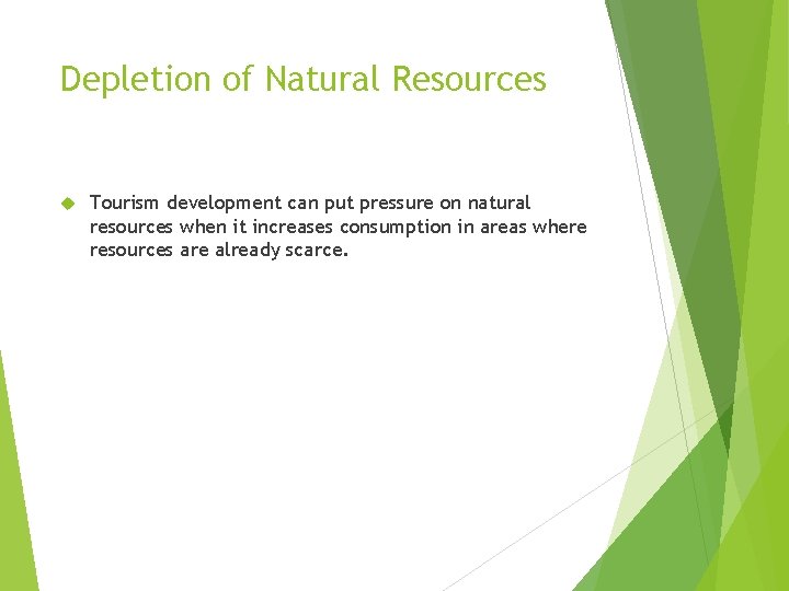 IMPACT OF TOURISM ON FRAGILE ENVIRONMENTS Negative impacts
