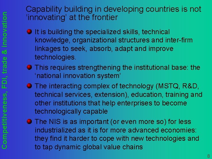 Competitiveness, FDI, trade & innovation Capability building in developing countries is not ‘innovating’ at