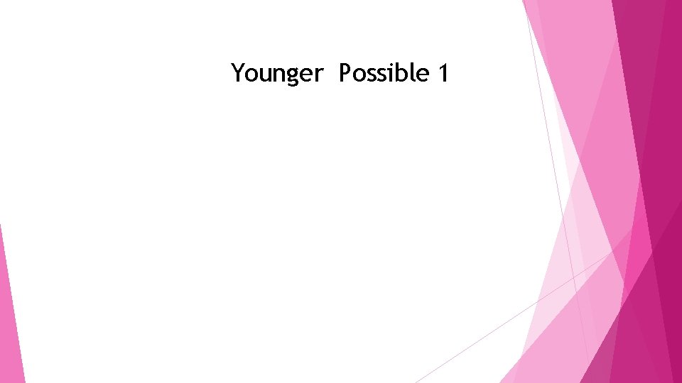 Younger Possible 1 