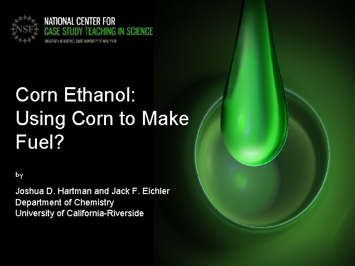 Corn Ethanol: Using Corn to Make Fuel? by Joshua D. Hartman and Jack F.