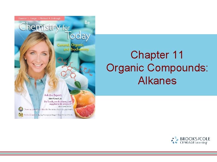 Chapter 11 Organic Compounds: Alkanes 