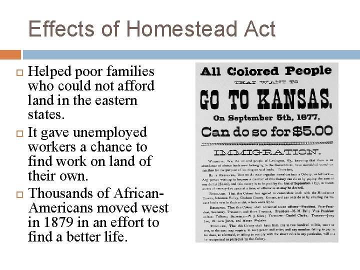 Effects of Homestead Act Helped poor families who could not afford land in the