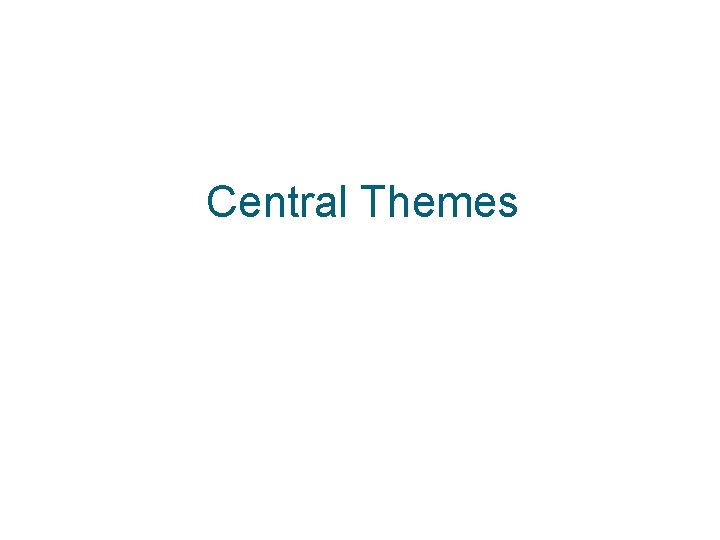 Central Themes 