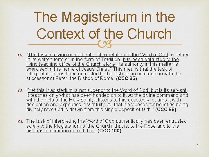 The Magisterium in the Context of the Church "The task of giving an authentic