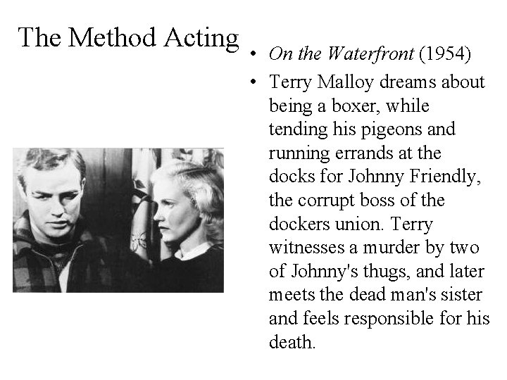 The Method Acting • On the Waterfront (1954) • Terry Malloy dreams about being