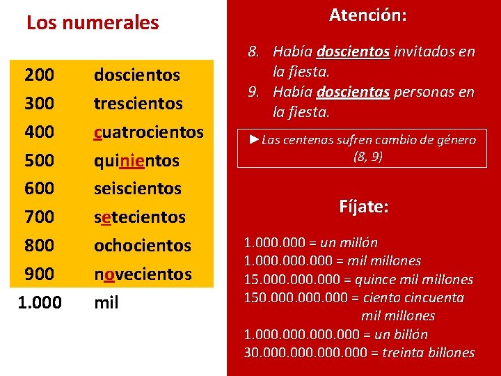 Los numerales 200 300 400 500 600 700 800 900 1. 000 doscientos trescientos