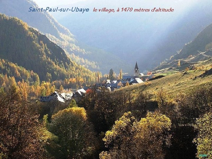 Saint-Paul-sur-Ubaye le village, à 1470 mètres d’altitude 