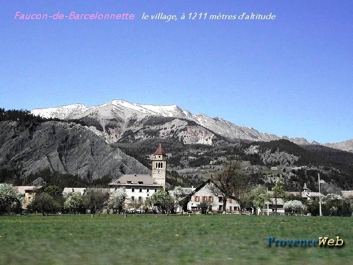 Faucon-de-Barcelonnette le village, à 1211 mètres d’altitude 