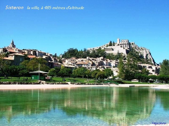 Sisteron la ville, à 485 mètres d’altitude 