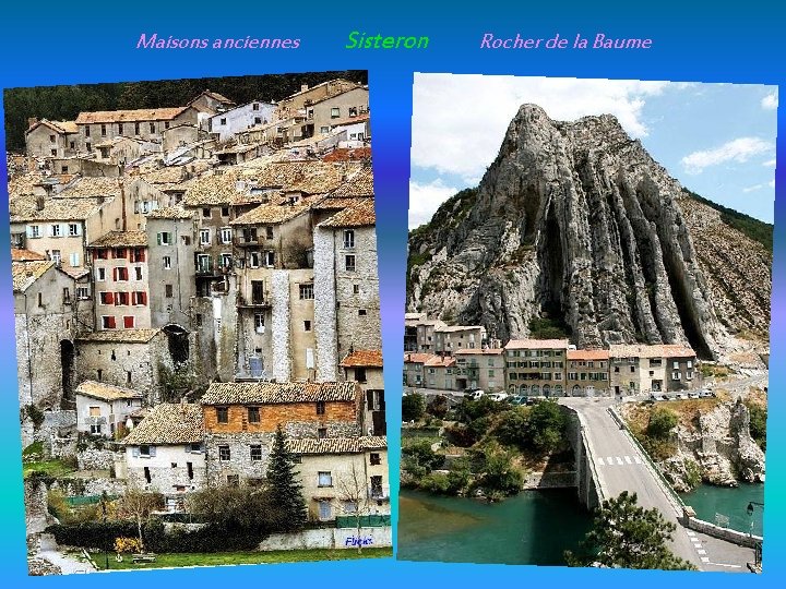 Maisons anciennes Sisteron Rocher de la Baume 