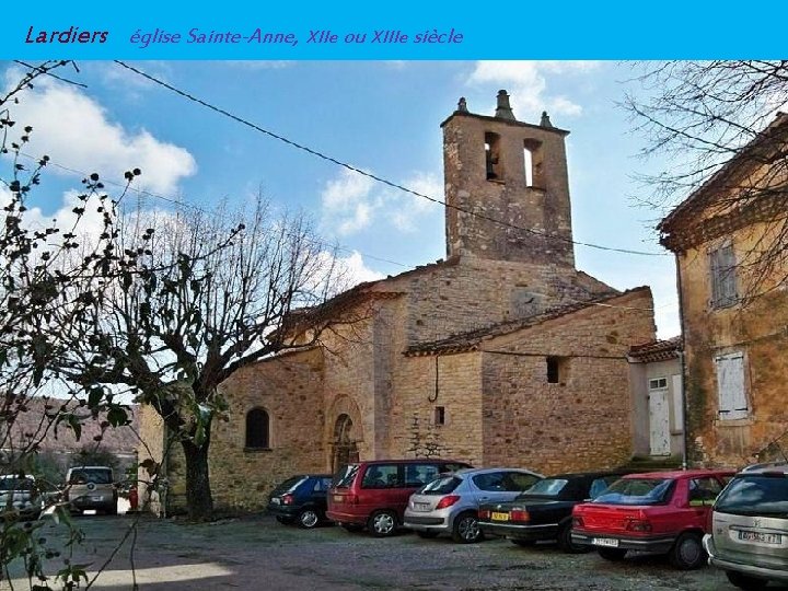 Lardiers église Sainte-Anne, XIIe ou XIIIe siècle 