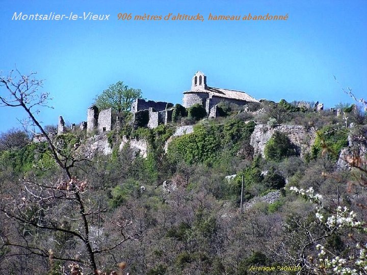 Montsalier-le-Vieux 906 mètres d’altitude, hameau abandonné 