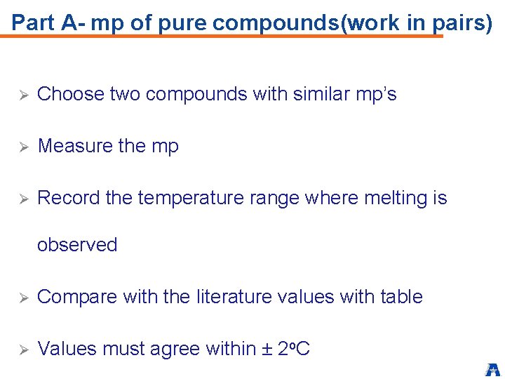 Part A- mp of pure compounds(work in pairs) Ø Choose two compounds with similar