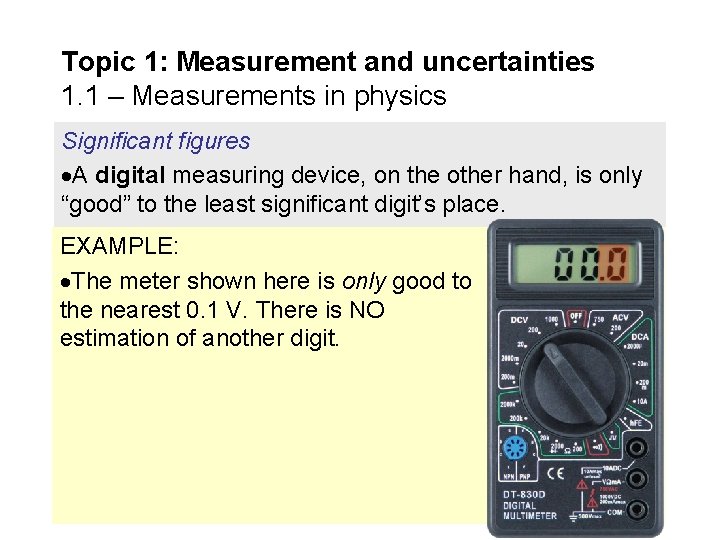 Topic 1: Measurement and uncertainties 1. 1 – Measurements in physics Significant figures A
