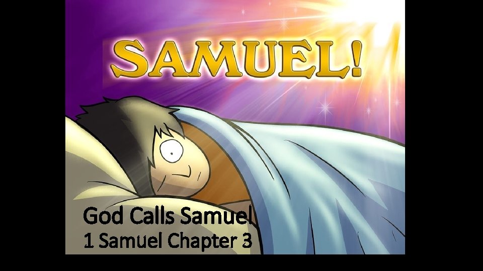 God Calls Samuel 1 Samuel Chapter 3 