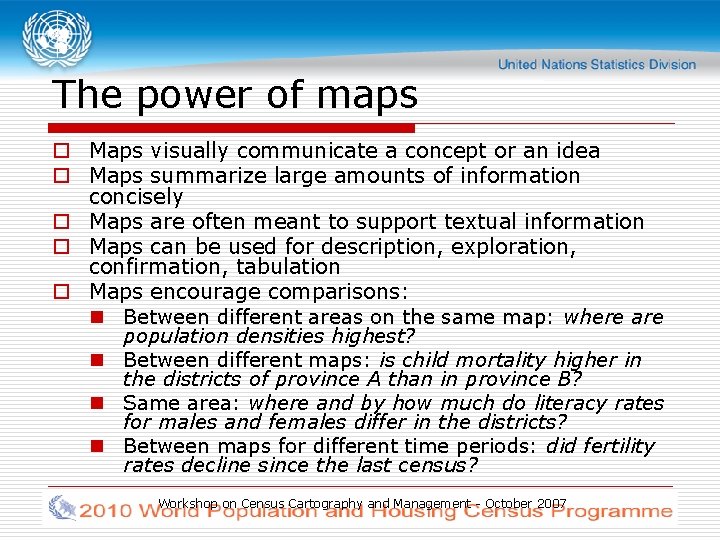 The power of maps o Maps visually communicate a concept or an idea o