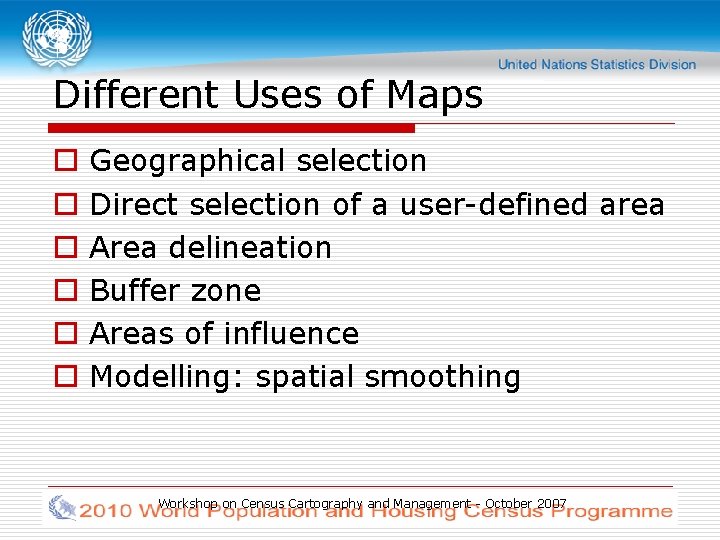 Different Uses of Maps o o o Geographical selection Direct selection of a user-defined