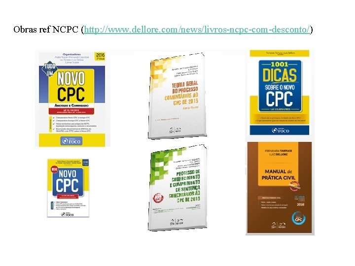 Obras ref NCPC (http: //www. dellore. com/news/livros-ncpc-com-desconto/) 