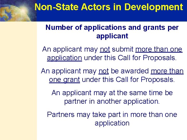 Non-State Actors in Development Number of applications and grants per applicant An applicant may