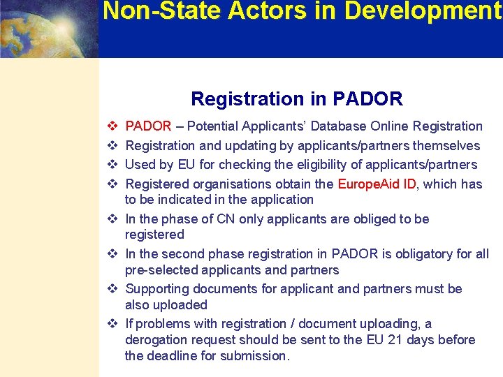 Non-State Actors in Development Registration in PADOR v v v v PADOR – Potential