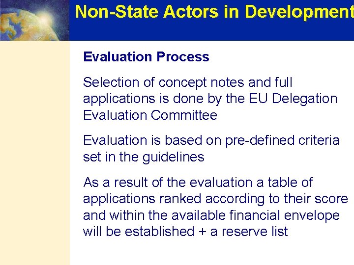 Non-State Actors in Development Evaluation Process Selection of concept notes and full applications is