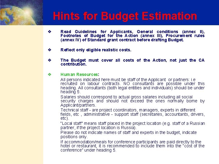 Hints for Budget Estimation v Read Guidelines for Applicants, General conditions (annex II), Footnotes